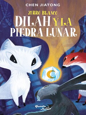 cover image of Zorro blanco. Dilah y la piedra lunar